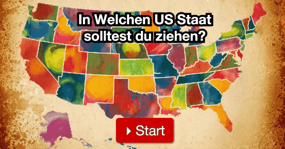 In Welchen US Staat solltest du ziehen?