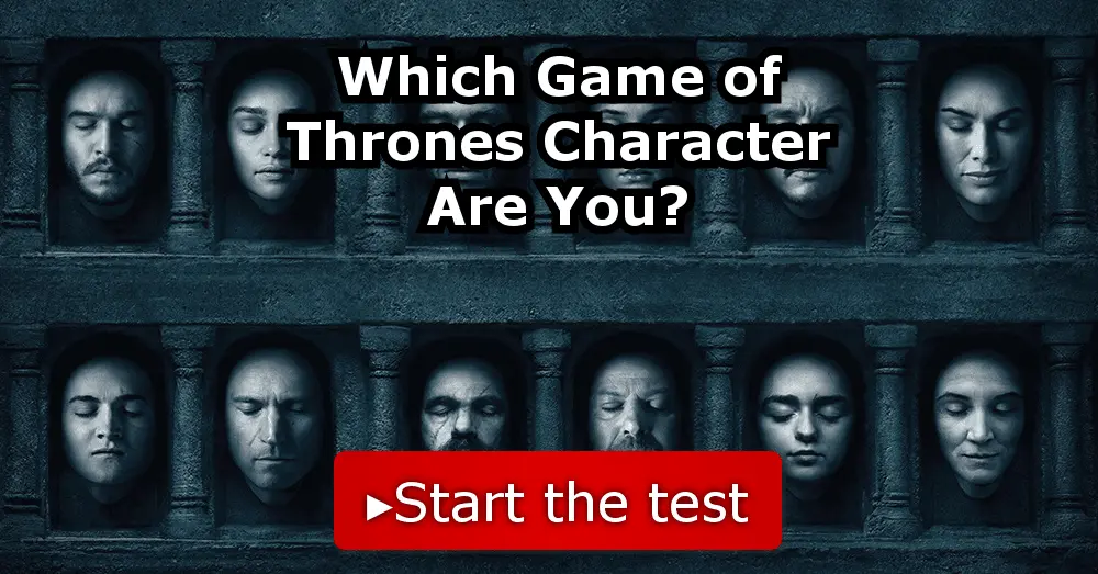 Which Game Of Thrones Character Are You