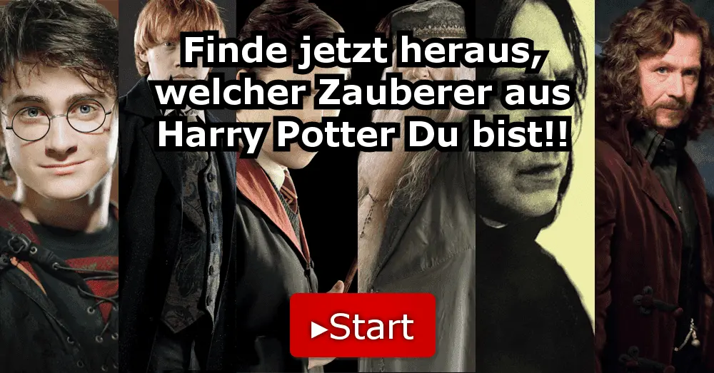 Finde Jetzt Heraus Welcher Zauberer Aus Harry Potter Du Bist